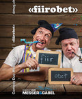 Blue Ray Disk Bühnenprogramm "fiirobet" - Comedy-Duo Messer&Gabel | wein&mehr